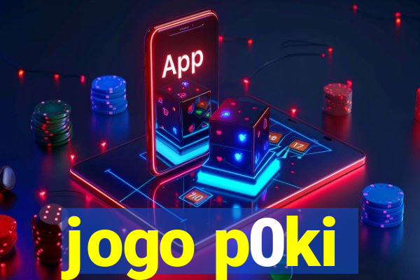 jogo p0ki